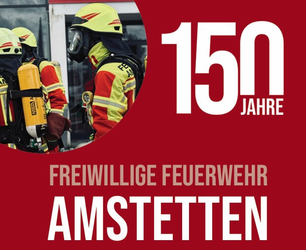 Festschrift 150 Jahre Freiwillige Feuerwehr Amstetten